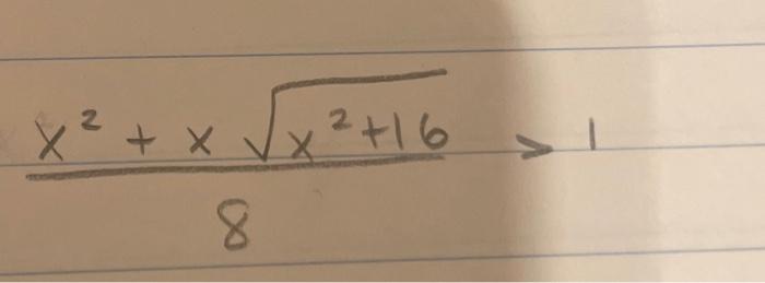 Solved 8x2+xx2+16>1 | Chegg.com