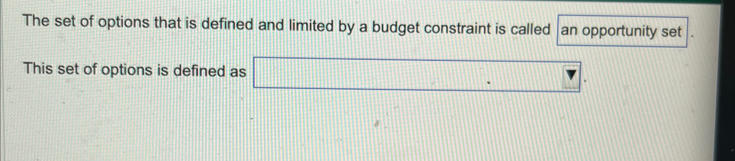 Solved The set of options that is defined and limited by a | Chegg.com