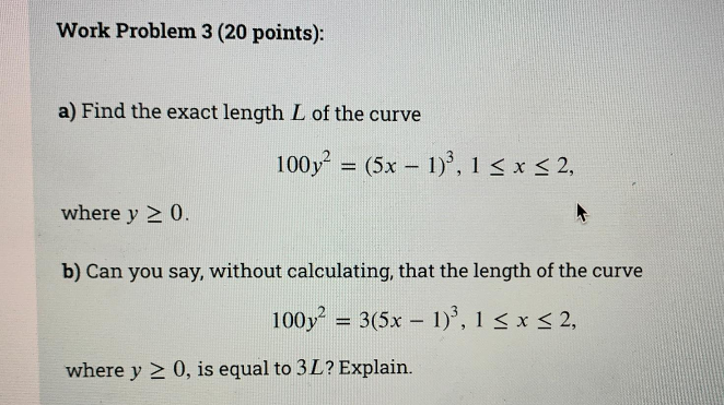 Solved Work Problem 3 (20 points): a) Find the exact length | Chegg.com
