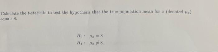 Solved Given the following dataset:Calculate the t-statistic | Chegg.com
