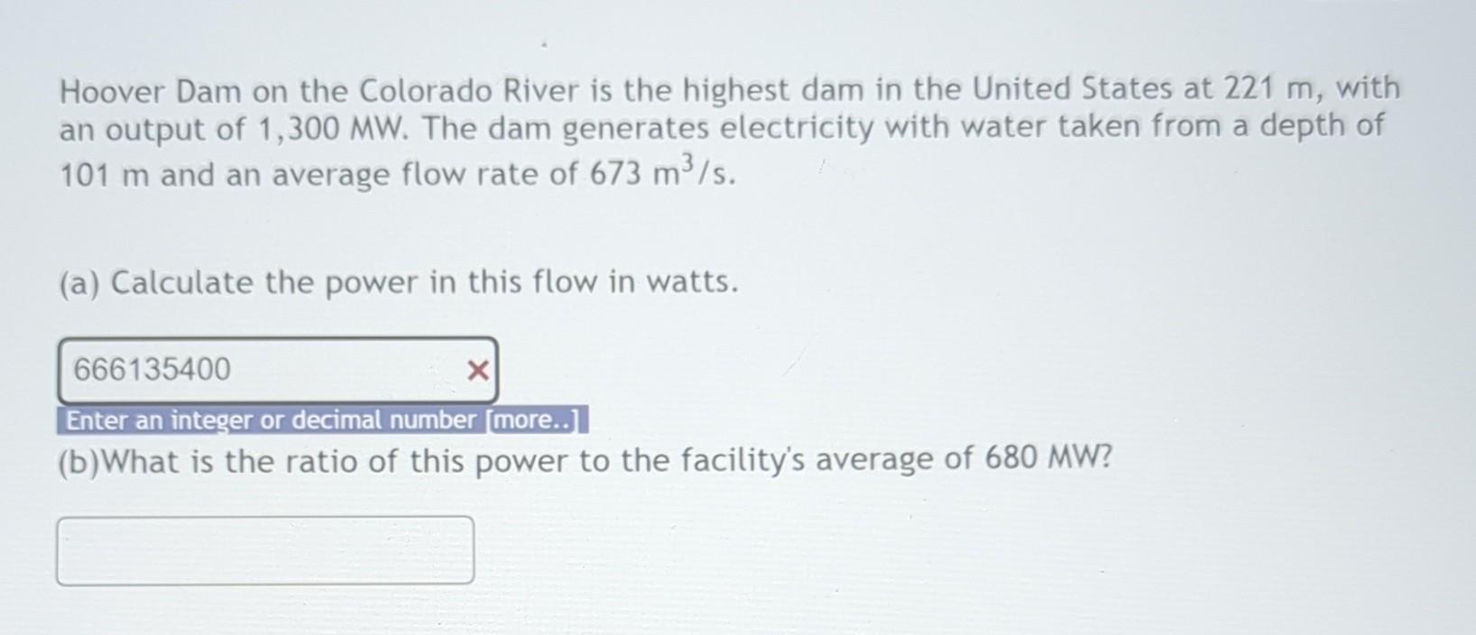 Solved Hoover Dam on the Colorado River is the highest dam
