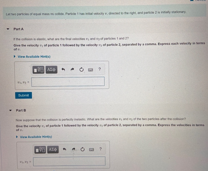 Solved Let two particles of equal mass m collide. Particle 1 | Chegg.com