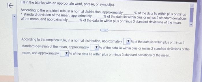 According to the empirical rule, in a normal distribution, approximately 1 standard deviation of the mean, approximately \( \
