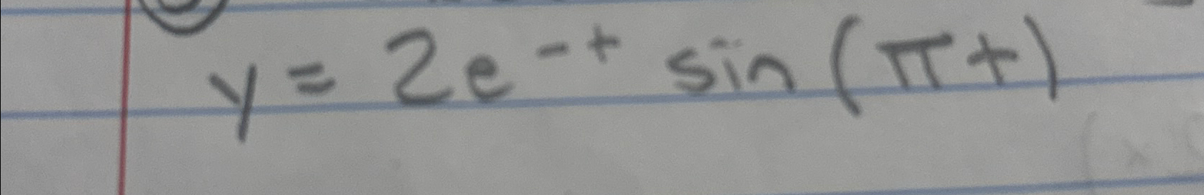 Solved sketch the bounding curves y=2e-tsin(πt) | Chegg.com