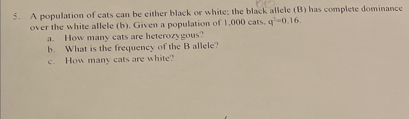 Solved A population of cats can be either black or white: | Chegg.com