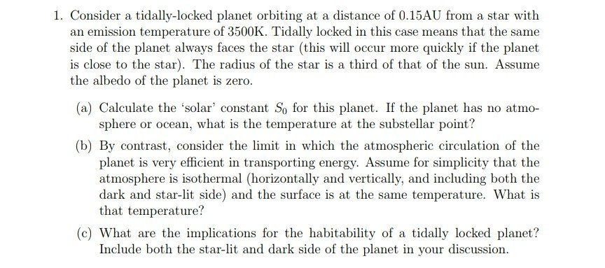 Solved 1. Consider A Tidally-locked Planet Orbiting At A | Chegg.com