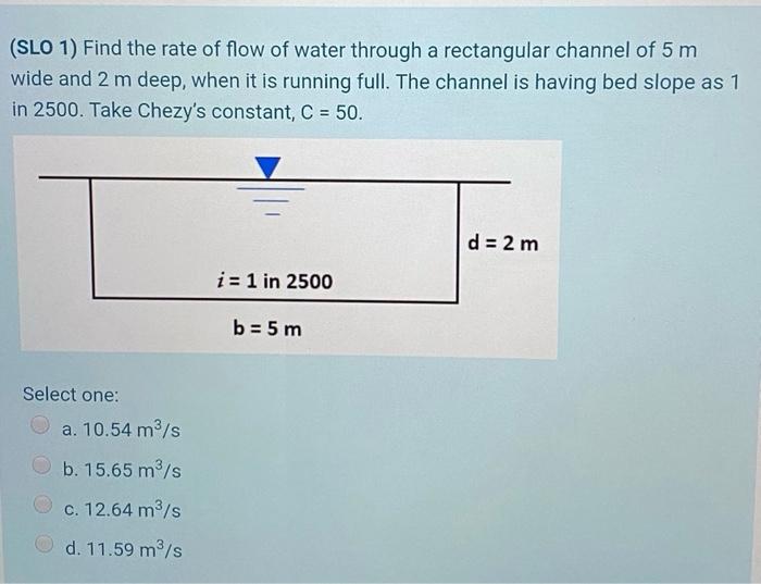 Solved (SLO 1) Find the rate of flow of water through a | Chegg.com