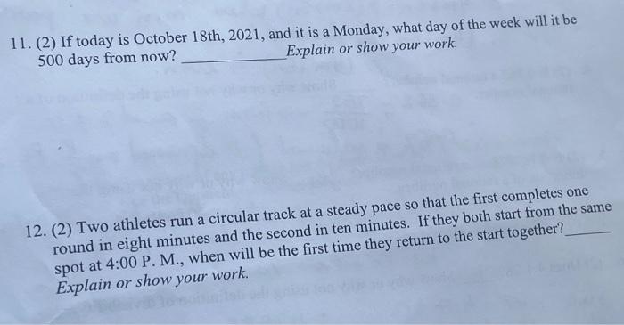 Solved 11. (2) If today is October 18th, 2021, and it is a | Chegg.com