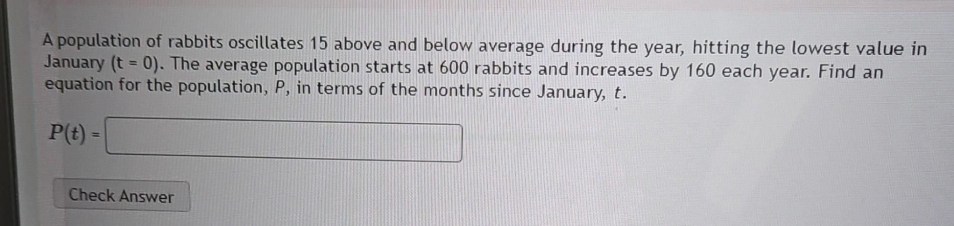 Solved A Population Of Rabbits Oscillates 15 Above And Below | Chegg.com