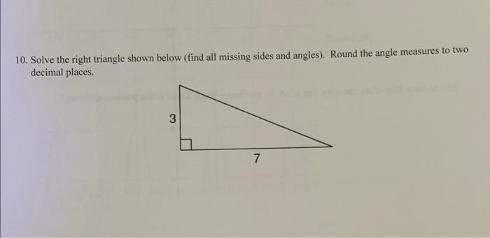 Solved 10. Solve the right triangle shown below (find all | Chegg.com