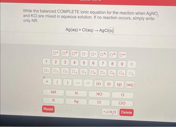 Solved Write The Balanced Complete Ionic Equation For The 3357