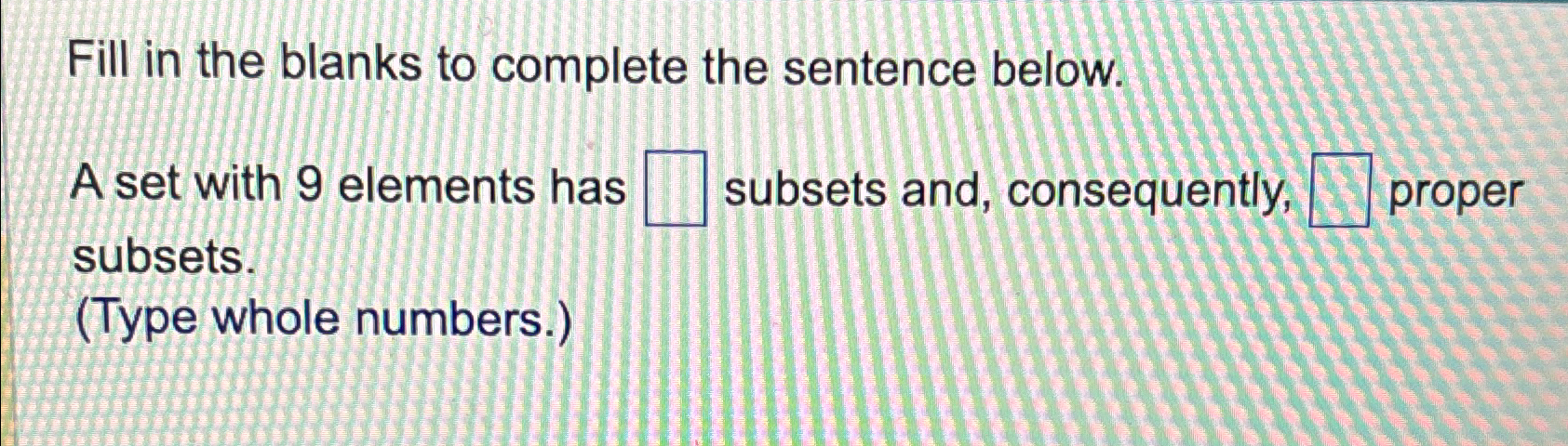 Solved Fill in the blanks to complete the sentence below.A | Chegg.com