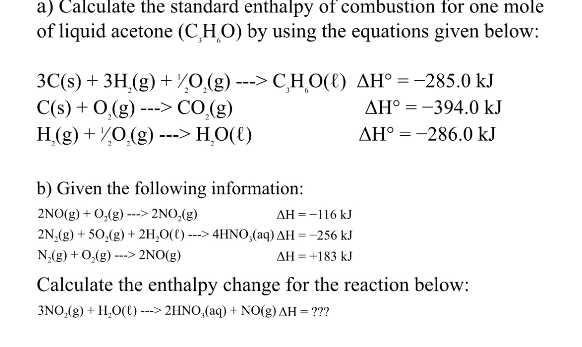 a) ﻿Calculate the standard enthalpy of combustion for | Chegg.com