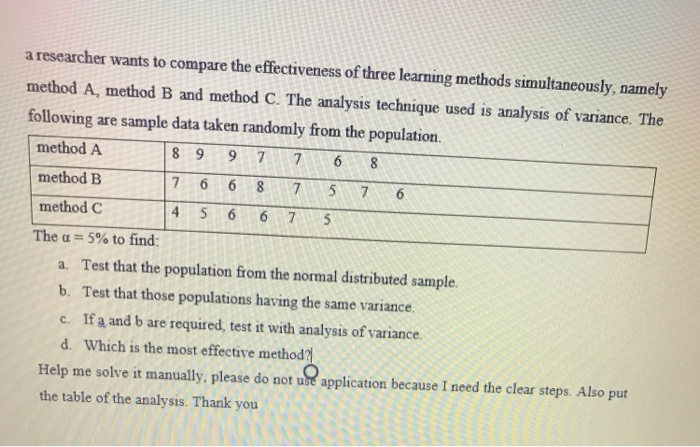 Solved a researcher wants to compare the effectiveness of | Chegg.com