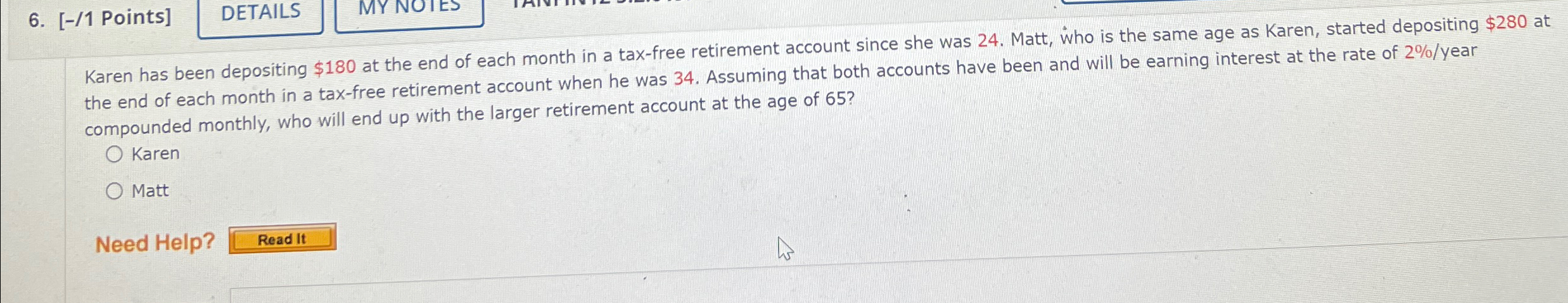 Solved [-/1 ﻿Points]Karen has been depositing $180 ﻿at the | Chegg.com