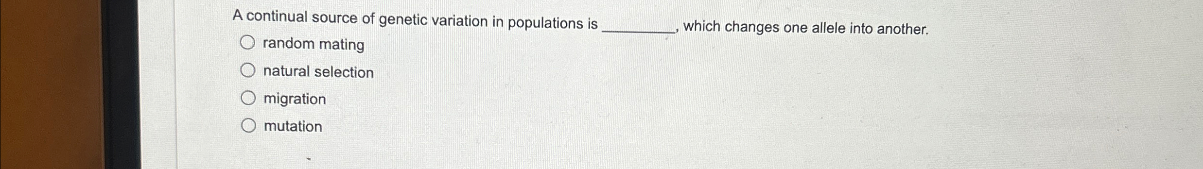 Solved A continual source of genetic variation in | Chegg.com
