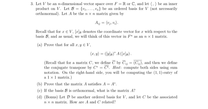 Solved 3. Let V be an n-dimensional vector space over F=R or | Chegg.com