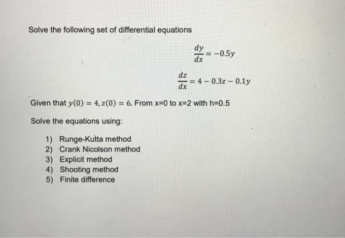 Solved Solve the following set of differential equations dy | Chegg.com
