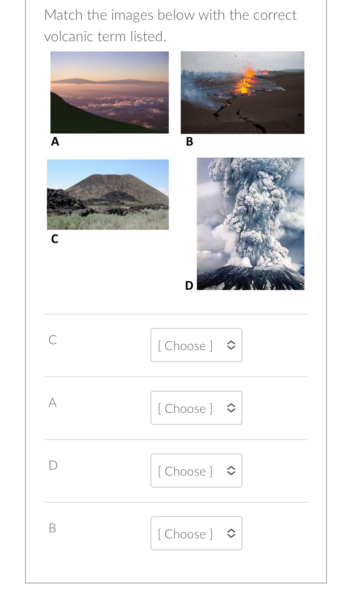 Solved Match the images below with the correct volcanic term | Chegg.com