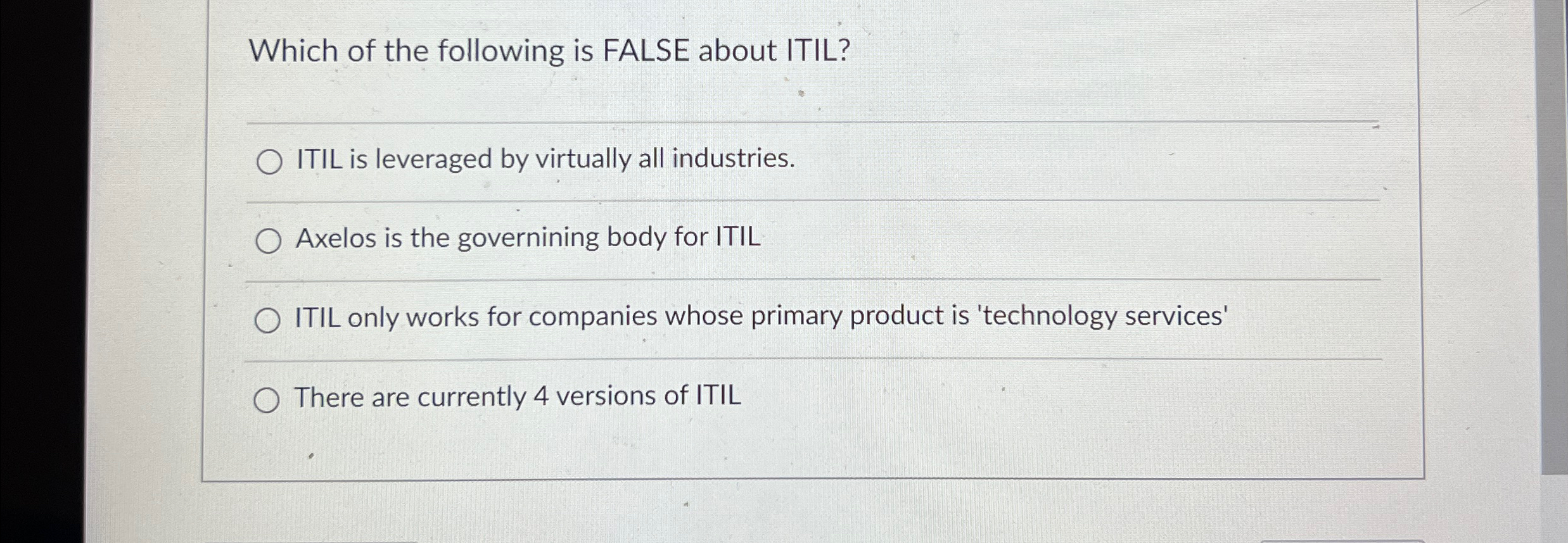 Solved Which Of The Following Is FALSE About ITIL?ITIL Is | Chegg.com