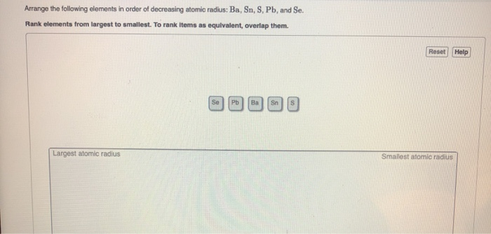 Solved Arrange the following elements in order of decreasing | Chegg.com