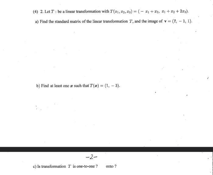 Solved (4) 2. Let T : be a linear transformation with | Chegg.com