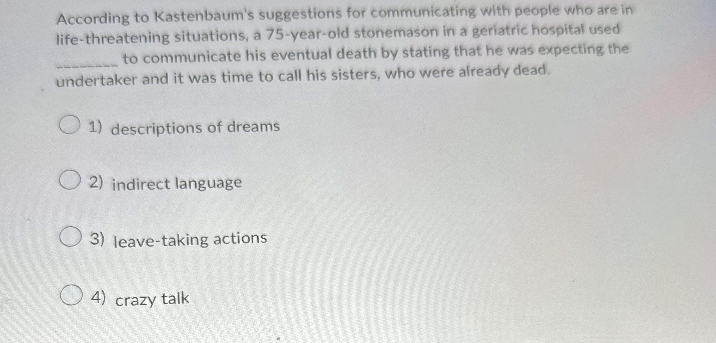 Solved According to Kastenbaum's suggestions for