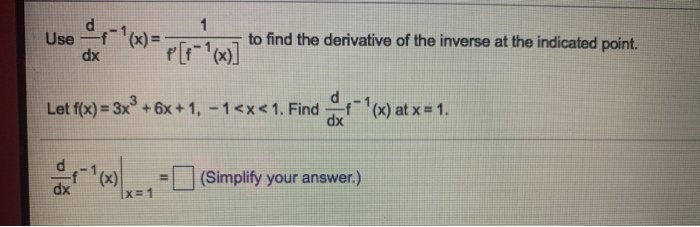 Solved to find the derivative of the inverse at the | Chegg.com