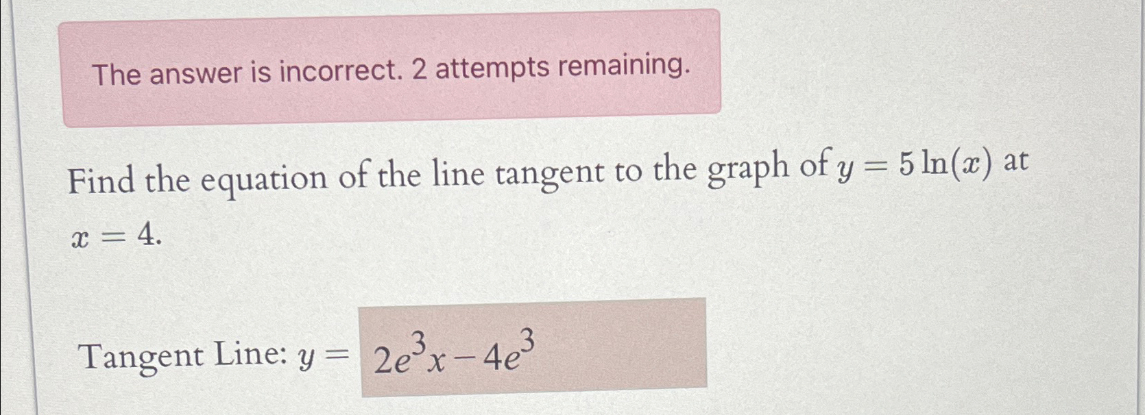 Solved The answer is incorrect. 2 ﻿attempts remaining.Find