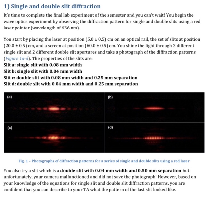 Solved 1) Single and double slit diffraction It's time to