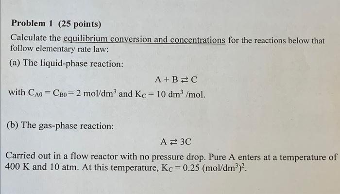 Solved Problem 1 (25 points) Calculate the equilibrium | Chegg.com