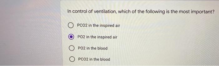 Solved In control of ventilation, which of the following is | Chegg.com