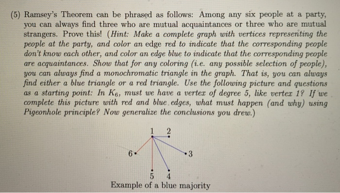 Solved (5) Ramsey's Theorem can be phrased as follows: Among | Chegg.com
