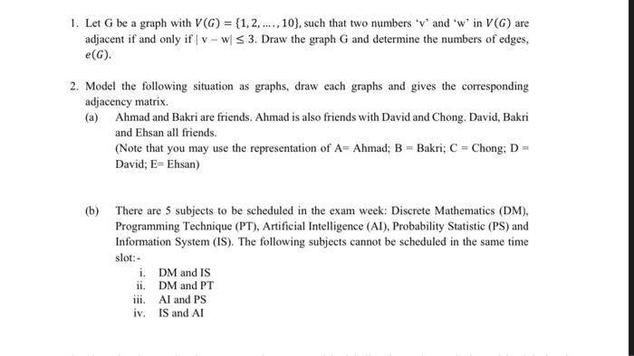 Solved 1 Let G Be A Graph With V G 1 2 10 Such Chegg Com