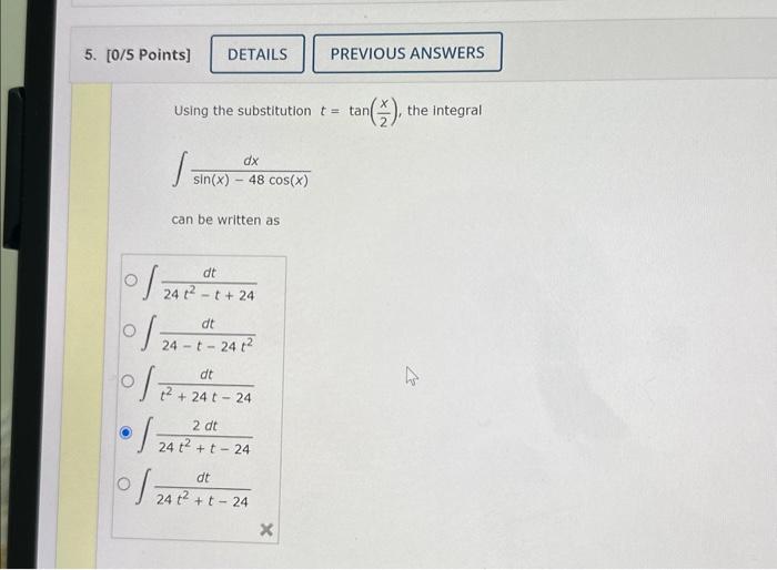 Solved Using the substitution t=tan(2x), the integral | Chegg.com