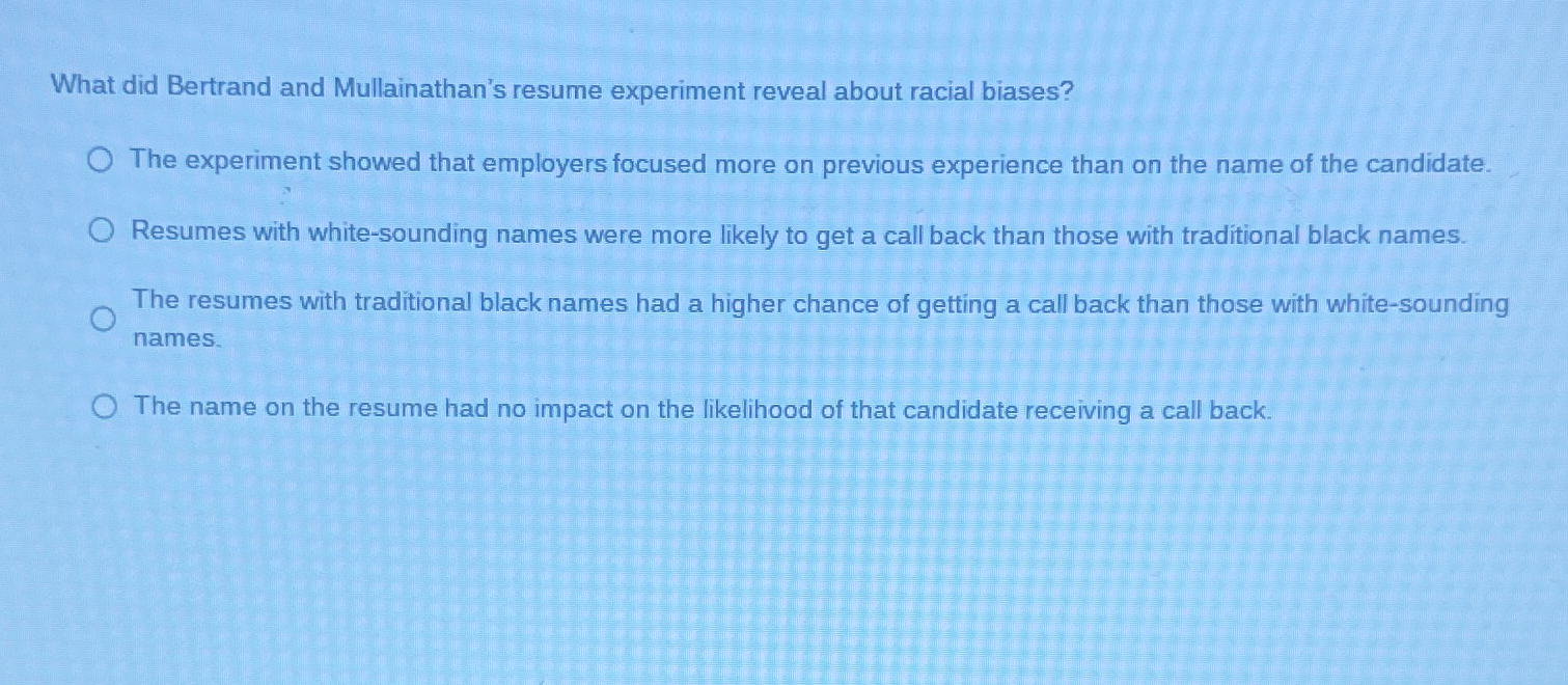 Solved What did Bertrand and Mullainathan's resume