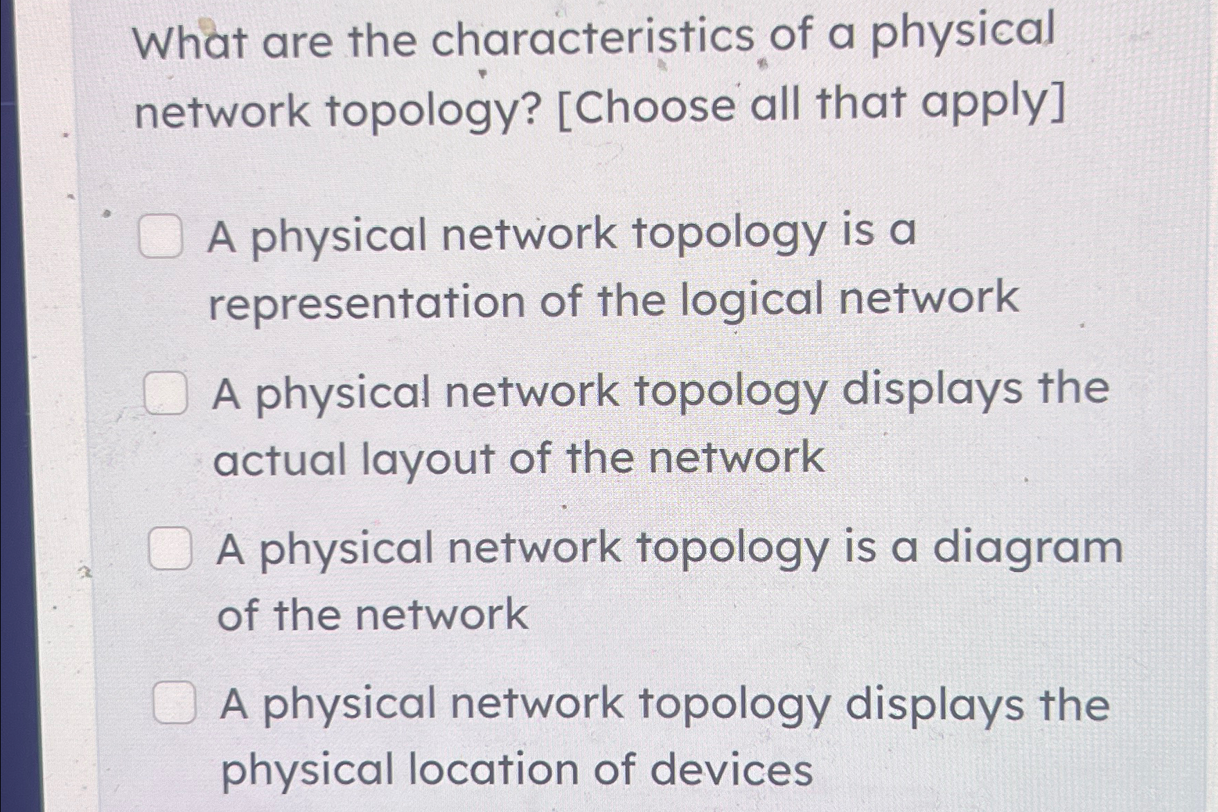 Solved What are the characteristics of a physical network | Chegg.com