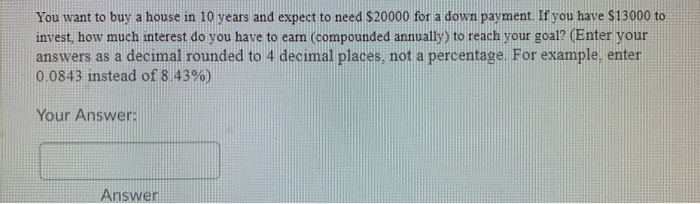 solved-you-want-to-buy-a-house-in-10-years-and-expect-to-chegg