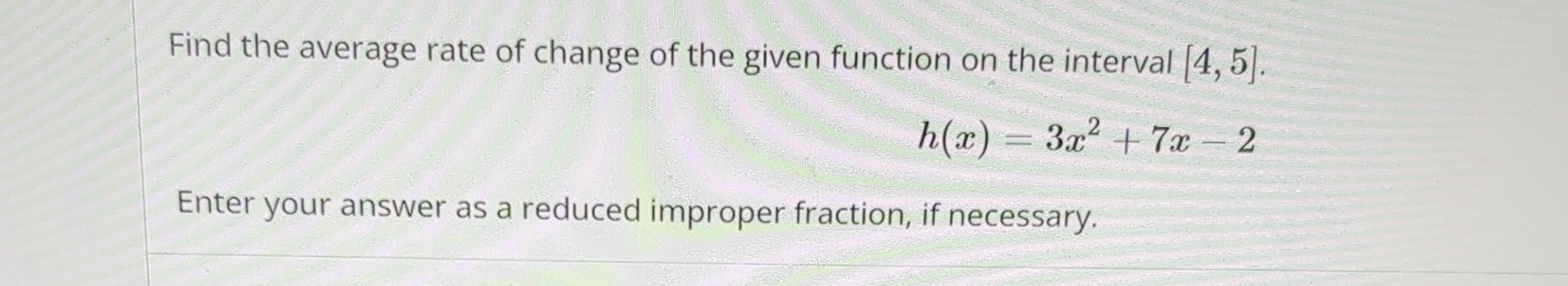 Solved Find the average rate of change of the given function | Chegg.com