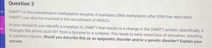 Solved Dnmt1 Is The Maintenance Methylation Enzyme; It 