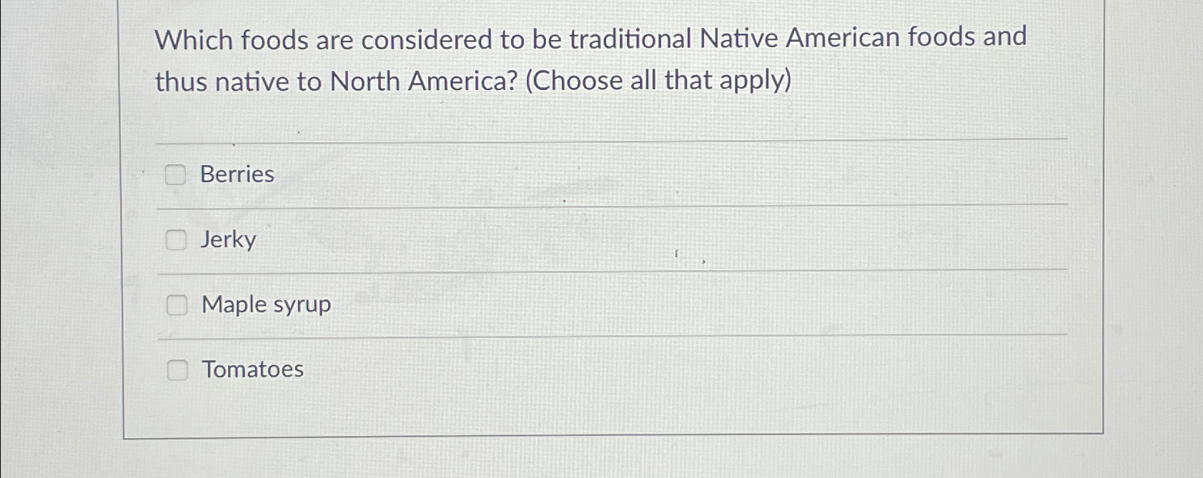 Solved Which foods are considered to be traditional Native | Chegg.com