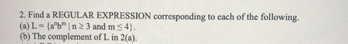 Solved 2. Find a REGULAR EXPRESSION corresponding to each of | Chegg.com