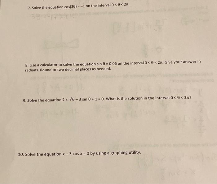Solved 7. Solve the equation cos(30) = -1 on the interval 0 | Chegg.com