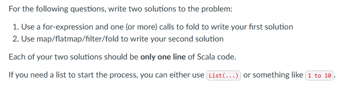 Solved For the following questions, write two solutions to | Chegg.com