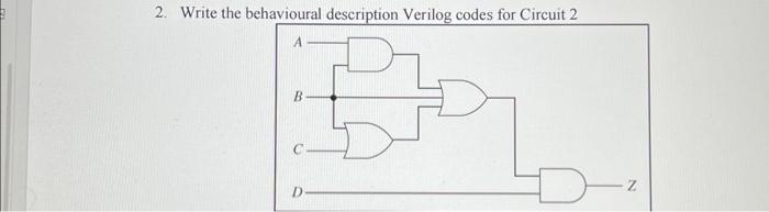 2. Write the behavioural description Verilog codes | Chegg.com