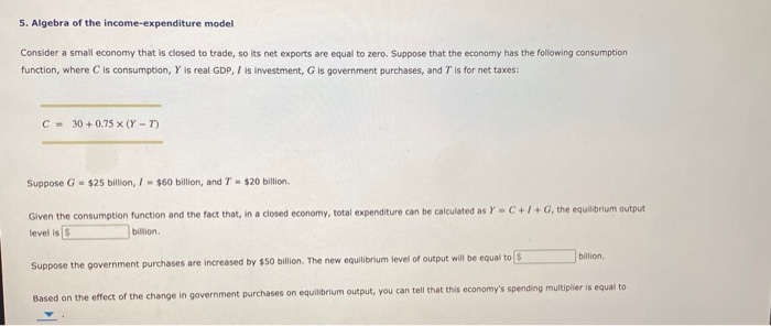 Solved 5. Algebra of the income-expenditure model Consider a | Chegg.com