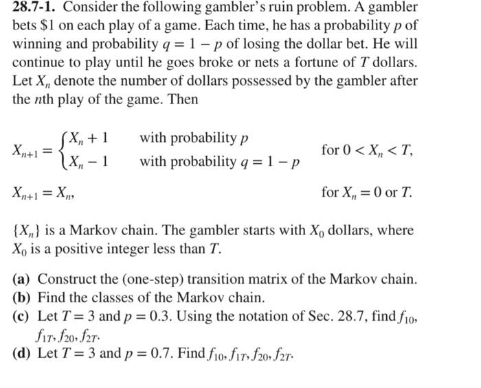 28.7-1. Consider The Following Gambler's Ruin | Chegg.com