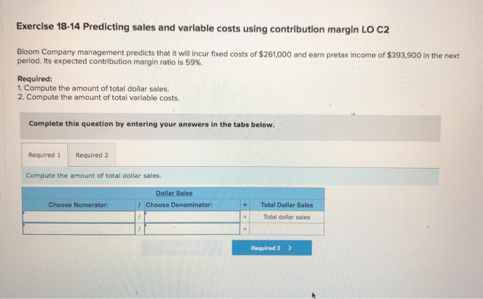 Solved Exercise 18-14 Predicting Sales And Variable Costs | Chegg.com