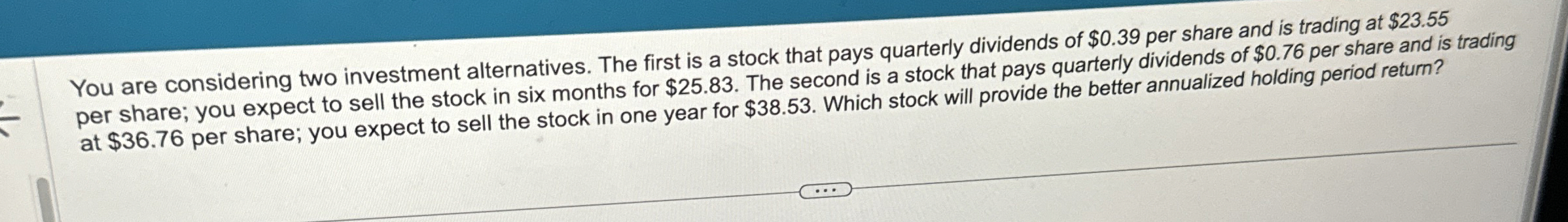 Solved You are considering two investment alternatives. The | Chegg.com