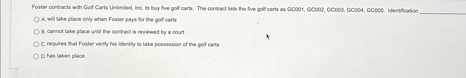 Solved Foster contracts with Golf Carts Unlimited, Inc. to | Chegg.com